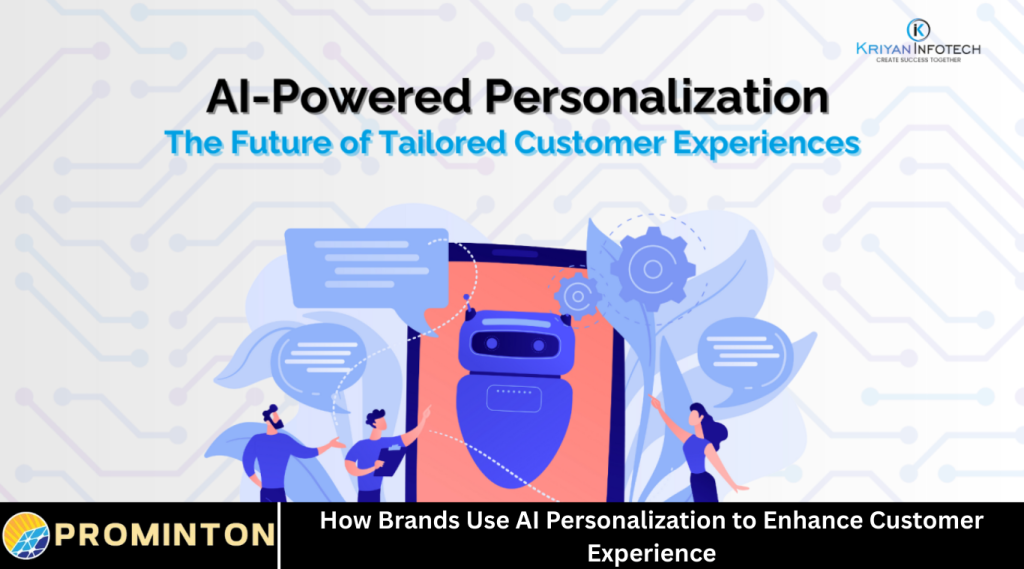 How Brands Use AI Personalization to Enhance Customer Experience